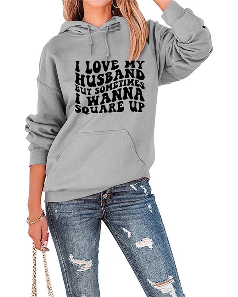 Wife Hoodies Women I Love My Husband Sweatshirts Funny Letter Print Drawstring Hooded Pullover Tops with Pocket Gray $13.23 H...