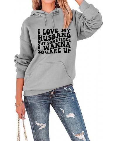 Wife Hoodies Women I Love My Husband Sweatshirts Funny Letter Print Drawstring Hooded Pullover Tops with Pocket Gray $13.23 H...